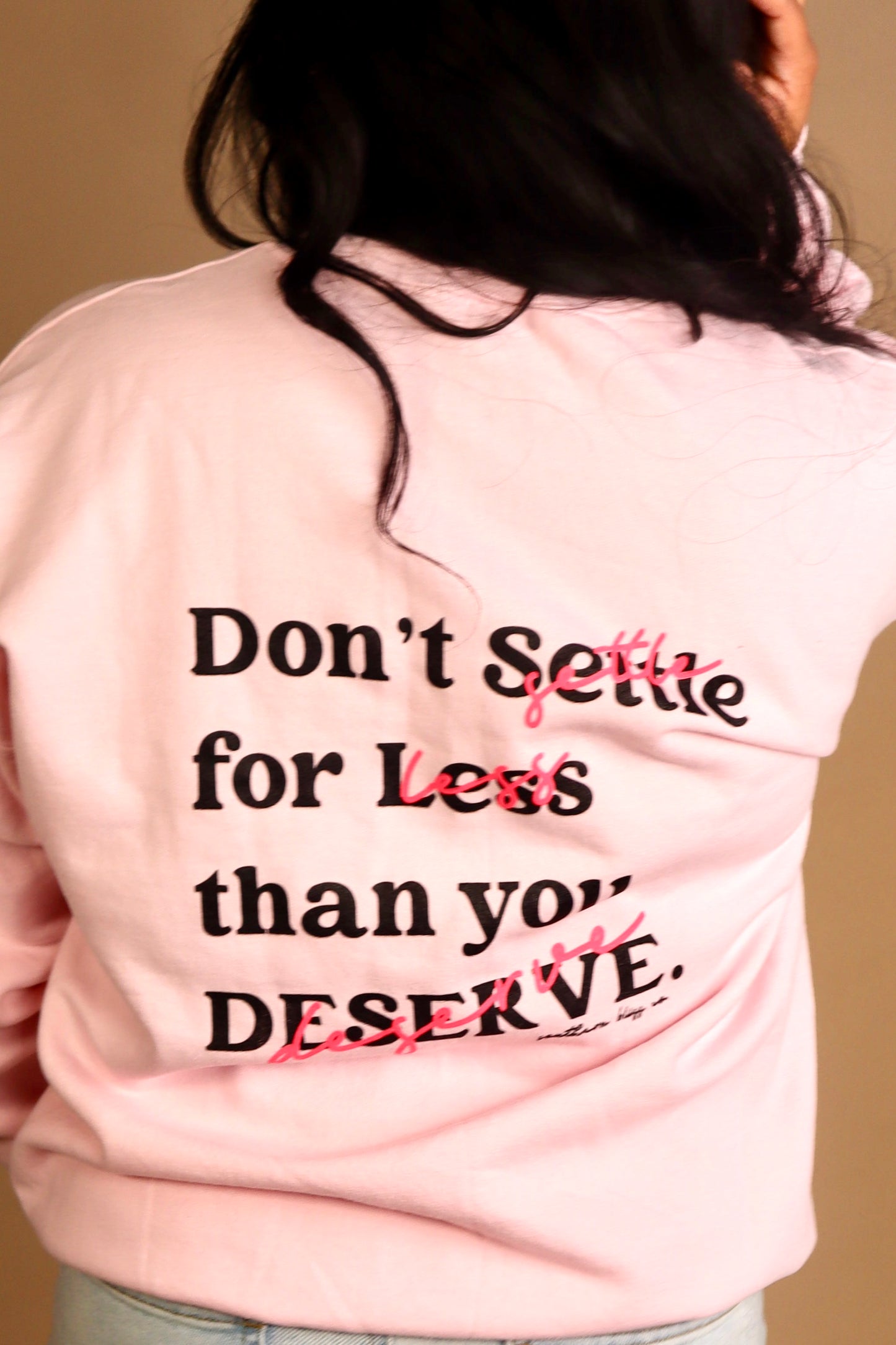 Self-Love-Don't Settle Sweatshirt